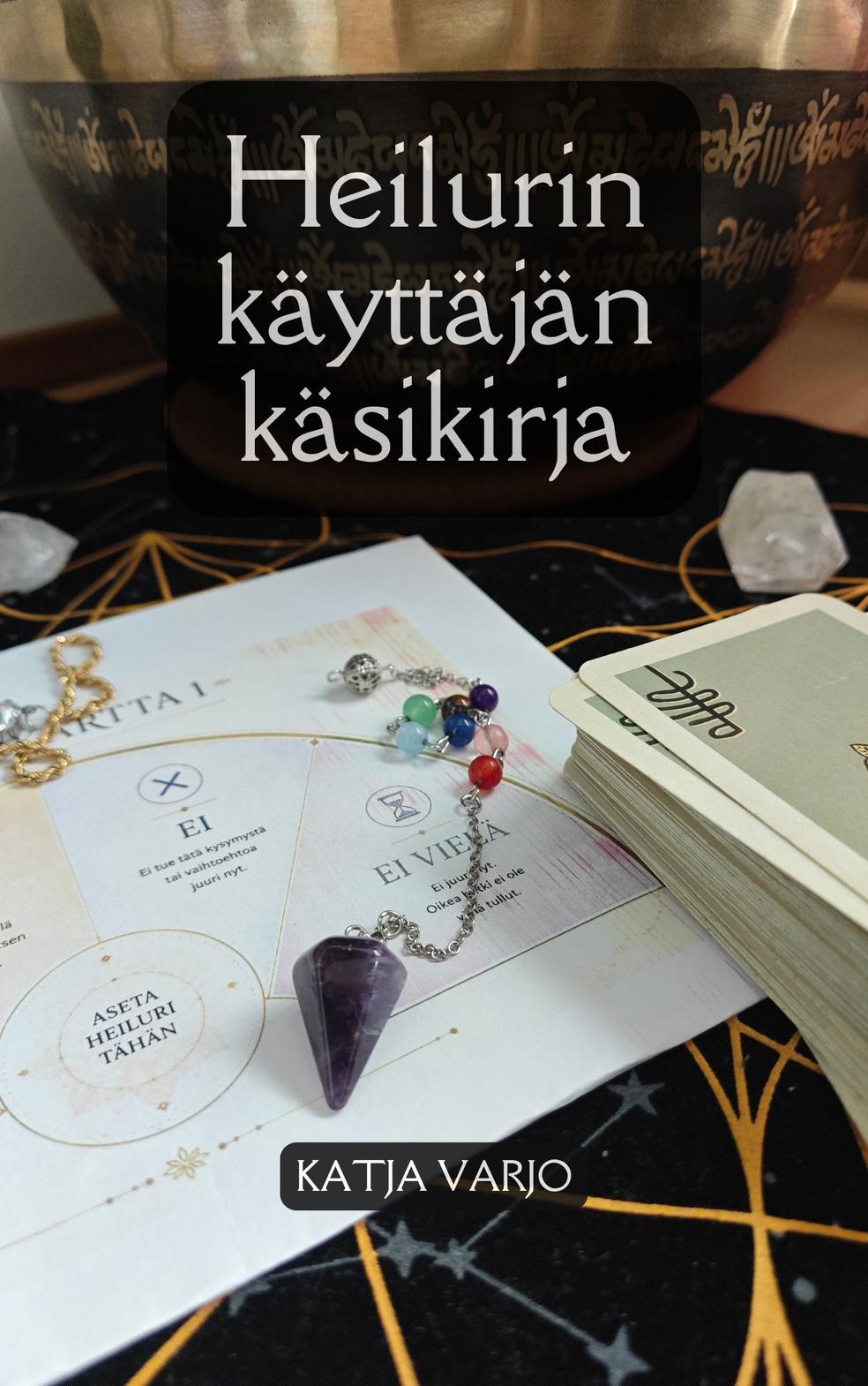 Heilurin käyttäjän käsikirja by Valaistu Huone